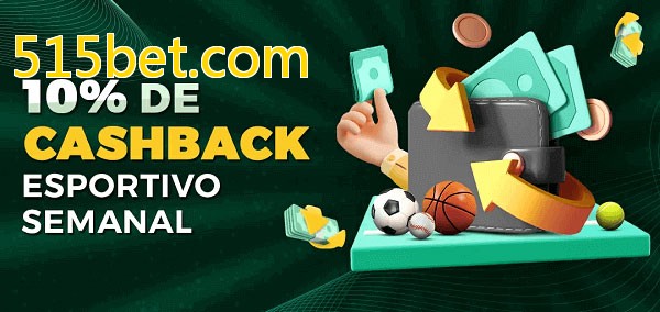 10% de bônus de cashback na 515bet.com